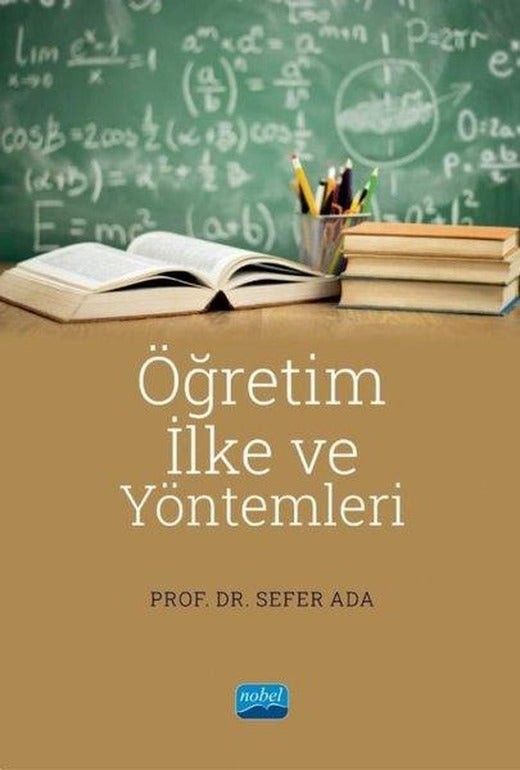 Öğretim İlke ve Yöntemleri | Nobel Akademik Yayıncılık (İnce Kapak)