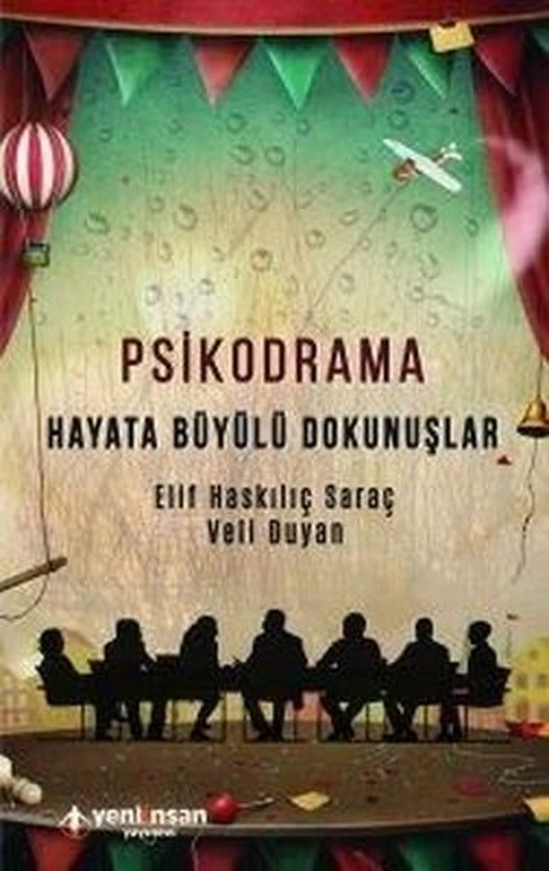 Psikodrama-Hayata Büyülü Dokunuşlar | Yeni İnsan Yayınevi