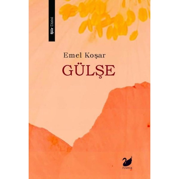 Gülşe | Anima (İnce Kapak)