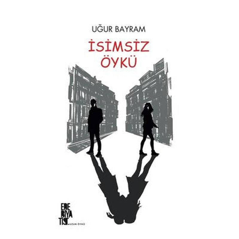 İsimsiz Öykü | Edebiyatist Yayınları