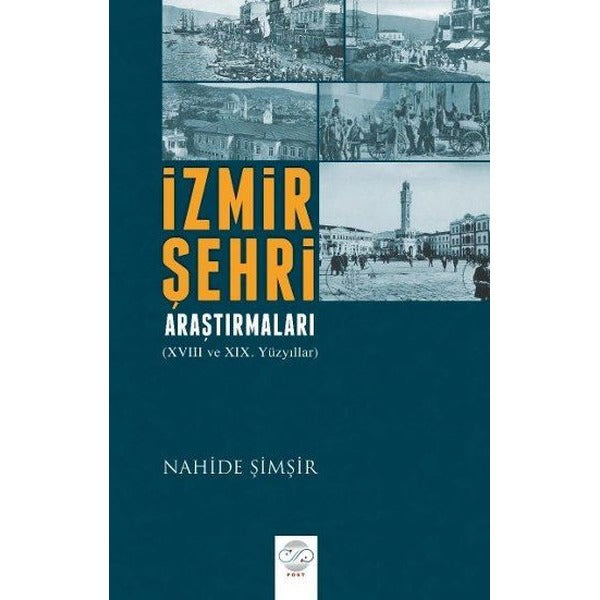 İzmir Şehri Araştırmaları | Post Yayın (İnce Kapak)