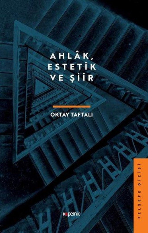 Ahlak Estetik ve Şiir | Kopernik Kitap (İnce Kapak)