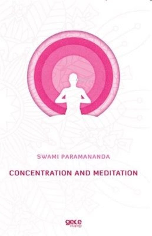 Concentration And Meditation | Gece Kitaplığı