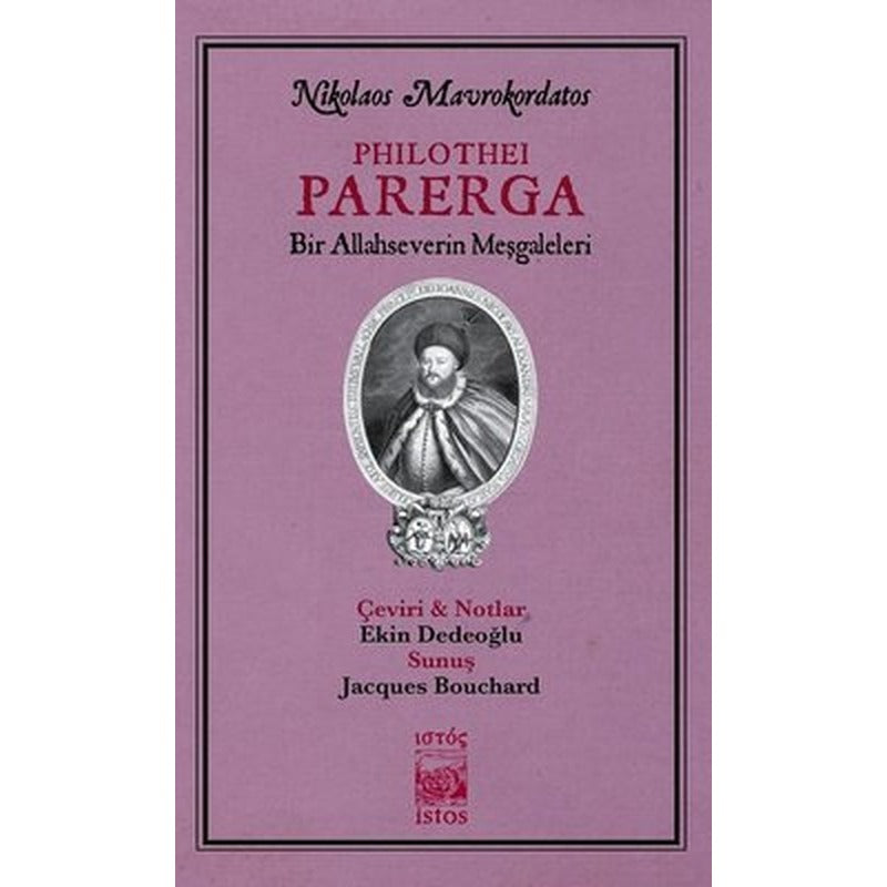 Philothei Parerga-Bir Allahseverin Meşgaleleri | İstos Yayınları