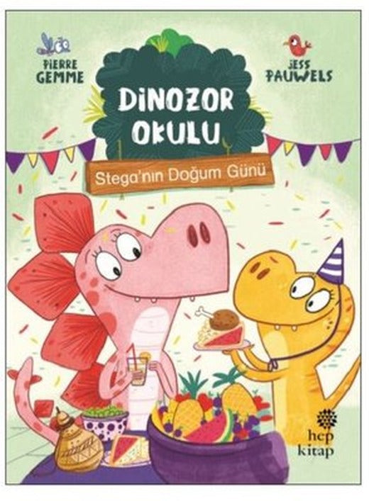 Dinozor Okulu-Stega'nın Doğum Günü | Hep Kitap