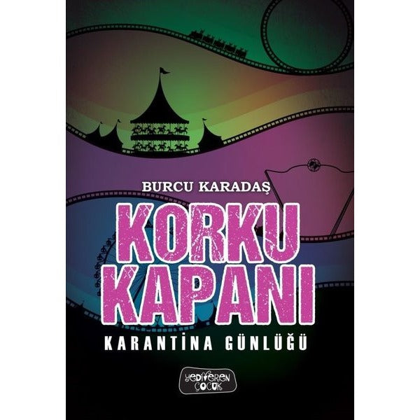 Korku Kapanı - Karantina Günlüğü | Yediveren Çocuk
