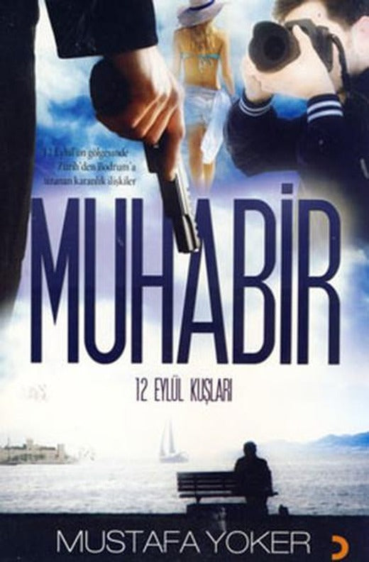 Muhabir | Cinius - Çağdaş Türk Yazarları Dizisi (İnce Kapak)