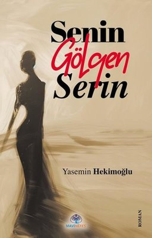 Senin Gölgen Serin | Mavi Nefes (İnce Kapak)