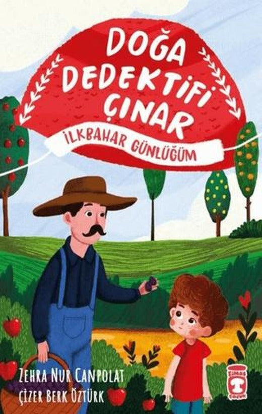 Doğa Dedektifi Çınar - İlkbahar Günlüğüm | Timaş Çocuk (Ciltsiz)