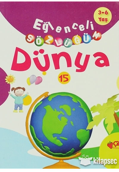 Eğlenceli Sözlüğüm - Dünya - Kolektif kitap kapağı