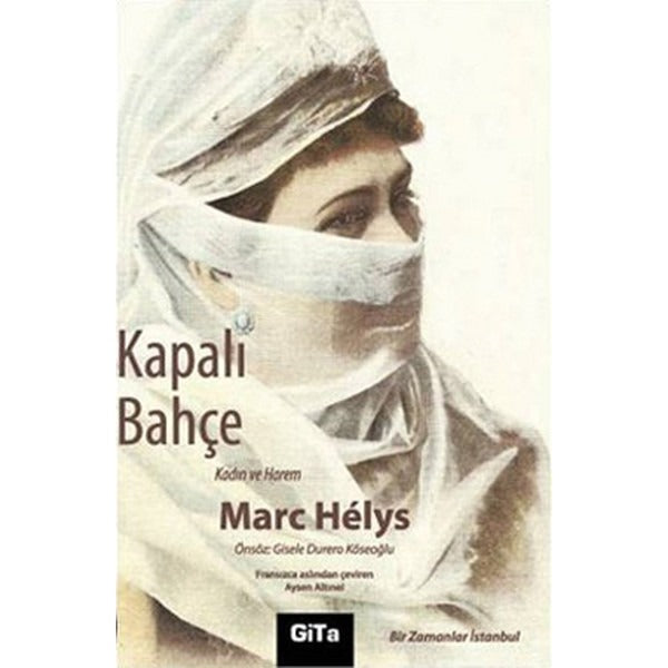 Kapalı Bahçe | Gita Yayınevi - Tarihi Roman Dizisi (e-Kitap)