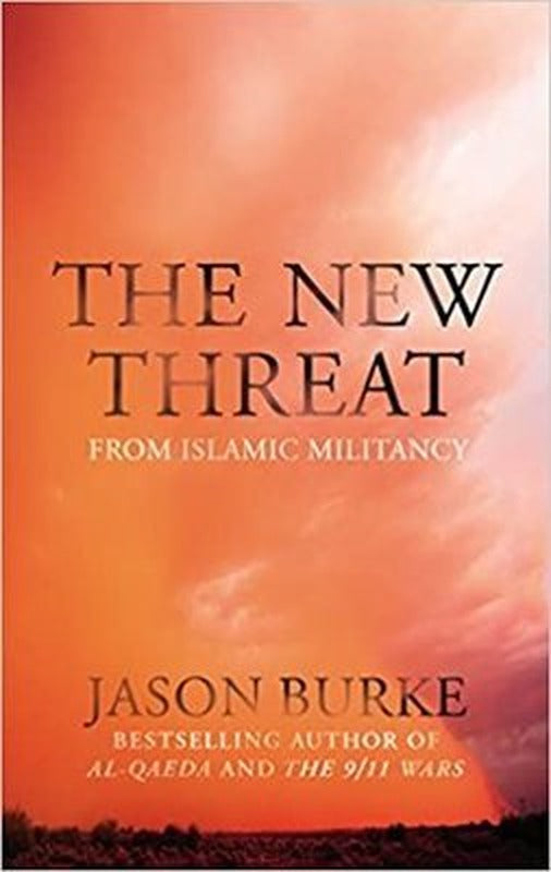 The New Threat From Islamic Militancy | Bodley Head