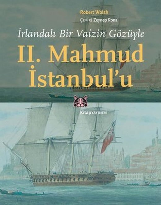 İrlandalı Bir Vaizin Gözüyle 2. Mahmud İstanbulu | Kitap Yayınevi