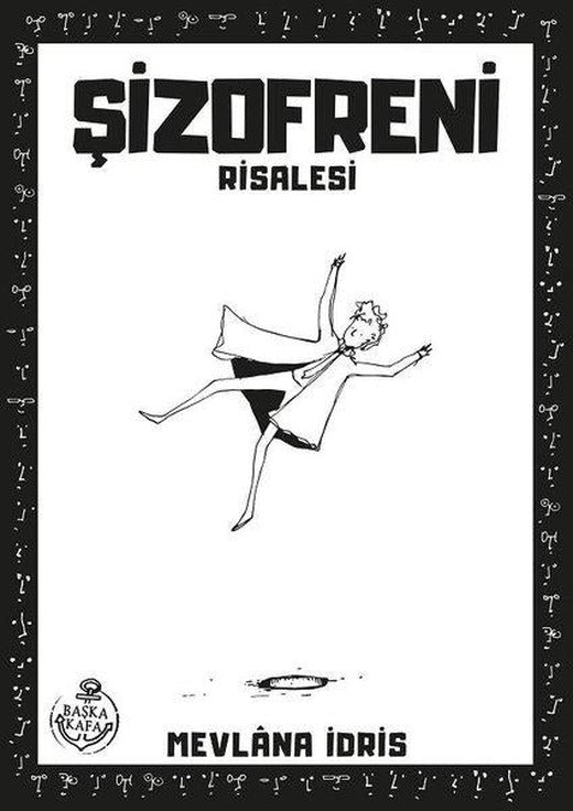 Şizofreni Risalesi | Başka Kafa (İnce Kapak)