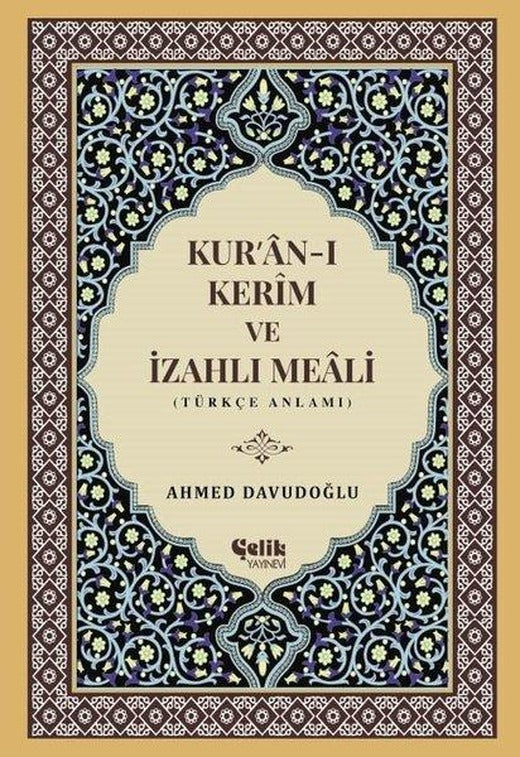 Kur'an-ı Kerim ve İzahlı Meali | Çelik Yayınevi (Ciltli)