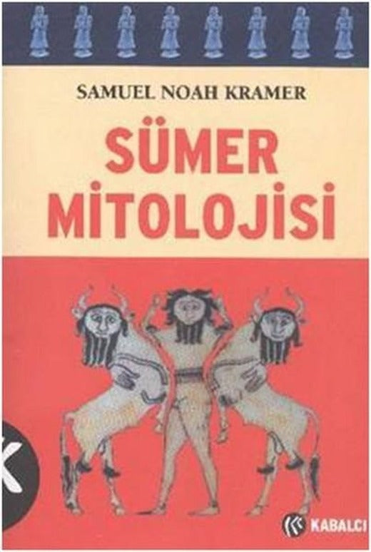 Sümer Mitolojisi | Kabalcı Yayınevi (İnce Kapak)