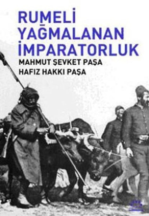 Rumeli Yağmalanan İmparatorluk | Örgün Yayınları - İnceleme Dizisi (İnce Kapak)