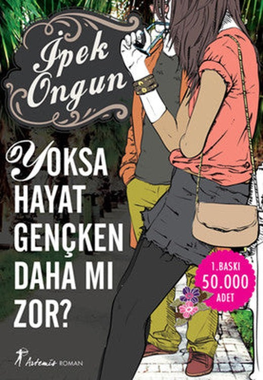 Yoksa Hayat Gençken Daha mı zor? | Artemis Yayınları