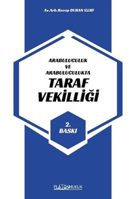 Arabuluculuk ve Arabuluculukta Taraf Vekilliği