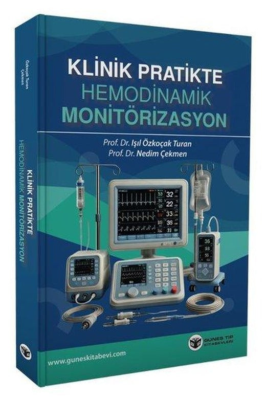 Klinik Pratikte Hemodinamik Monitörizasyon | Güneş Tıp Kitabevleri (İnce Kapak)