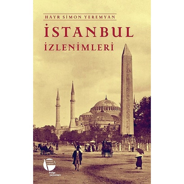 İstanbul İzlenimleri | Belge Yayınları
