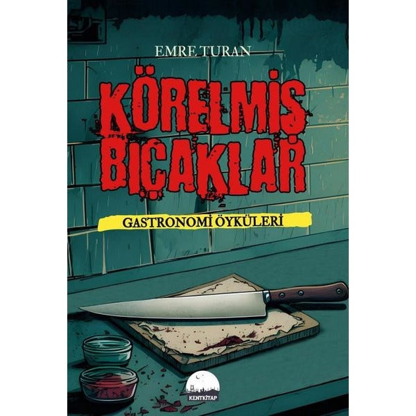 Körelmiş Bıçaklar