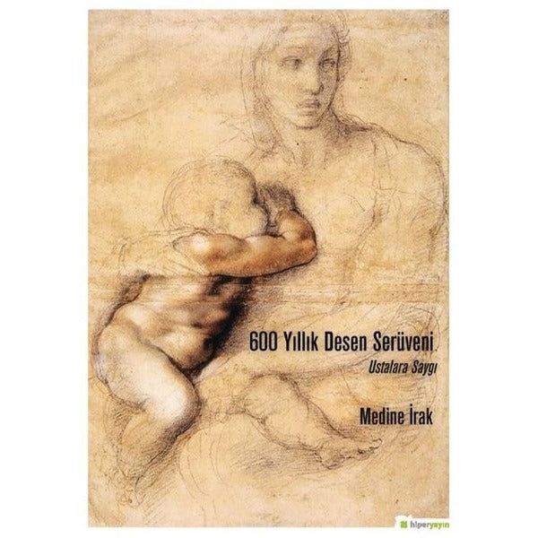 600 Yıllık Desen Serüveni | Hiperlink Yayınları (Ciltsiz)