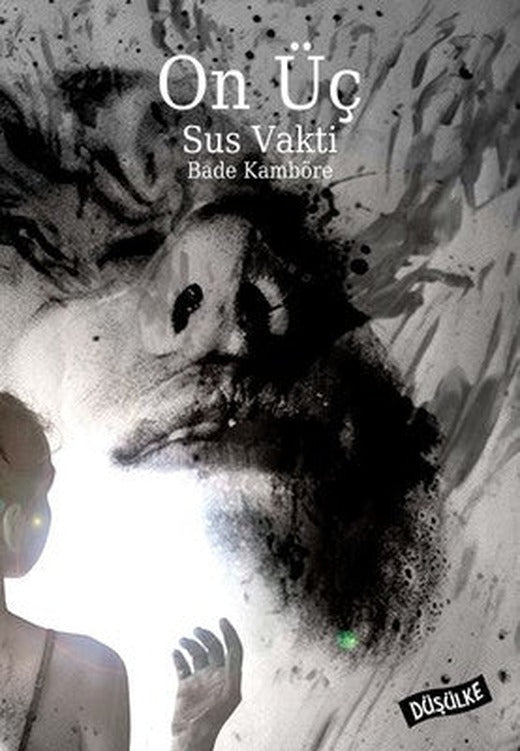 On Üç Sus Vakti | Düşülke Yayınları