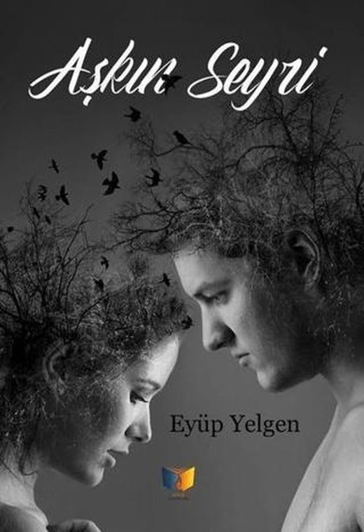 Aşkın Seyri | Ateş Yayınları (Ciltsiz)
