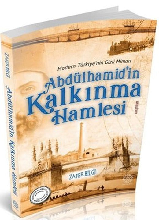 Abdülhamid'in Kalkınma Hamlesi | Damla Yayınevi