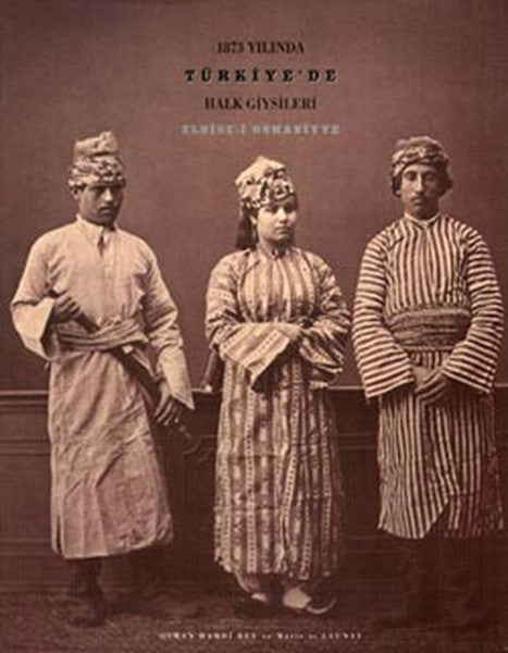 1873 yılında Türkiyede Halk Giysileri - Kolektif kitap kapağı