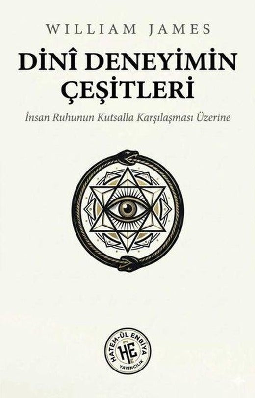 Dini Deneyimin Çeşitleri - İnsan Ruhunun Kutsalla Karşılaşması Üzerine | Hatem-ül Enbiya Yayıncılık (İnce Kapak)