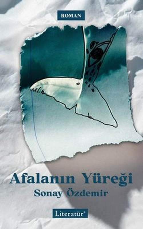 Afalanın Yüreği | Literatür Yayıncılık (İnce Kapak)