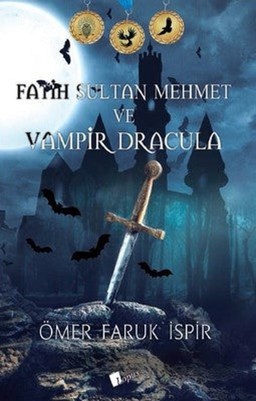 Fatih Sultan Mehmet ve Vampir Dracula | Lopus