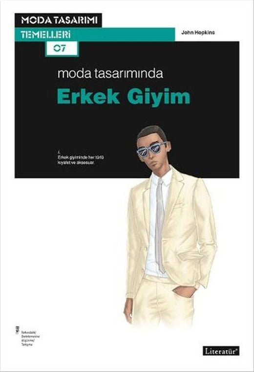 Moda Tasarımında Erkek Giyim | Literatür Yayıncılık (İnce Kapak)