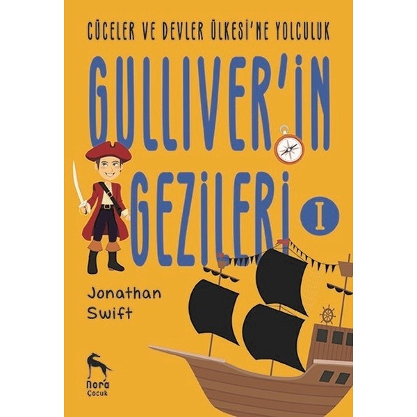 Cüceler ve Devler Ülkesi'ne Yolculuk - Gulliver'in Gezileri 1 | Nora Kitap (Ciltsiz)