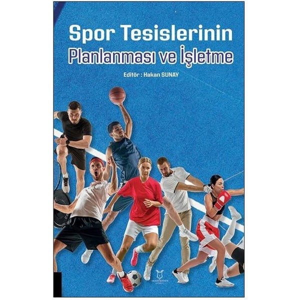 Spor Tesislerinin Planlanması ve İşletme | Akademisyen Kitabevi (Ciltsiz)