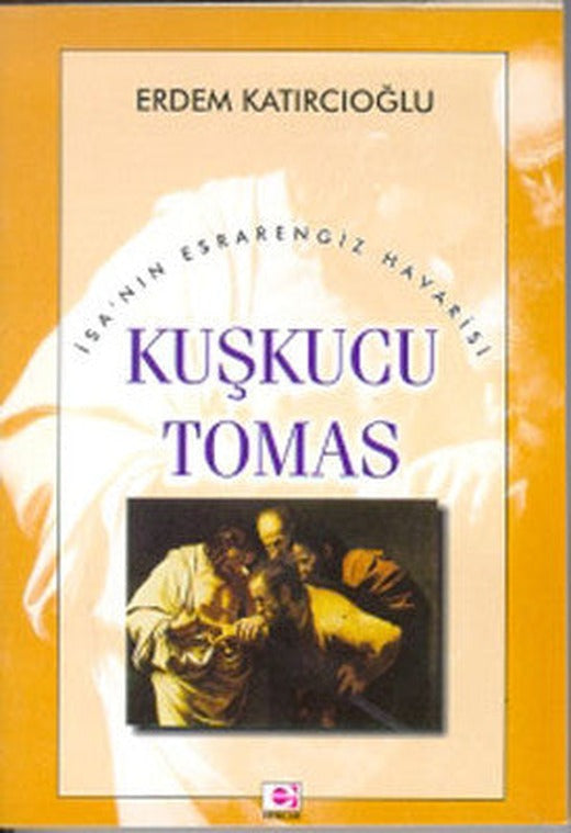 Kuşkucu Tomas | E Yayınları