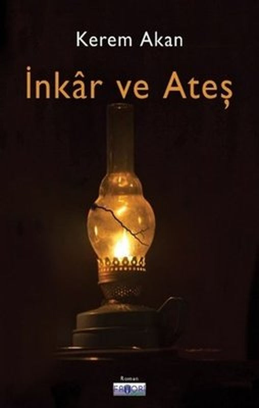 İnkar ve Ateş | Favori Yayınları
