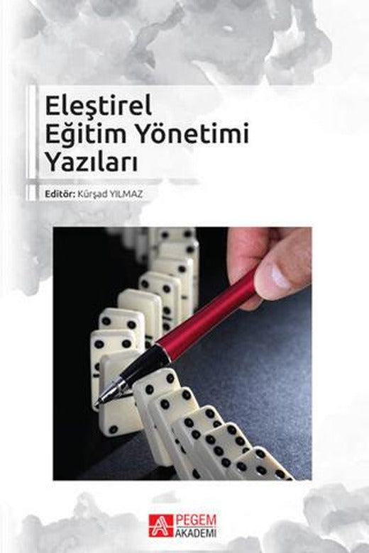 Eleştirel Eğitim Yönetimi Yazıları | Pegem Akademi Yayıncılık (Ciltsiz)