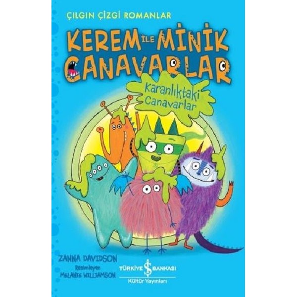 Karanlıktaki Canavarlar:Kerem ile Minik Canavarlar-Çılgın Çizgi Romanlar | İş Bankası Kültür Yayınları