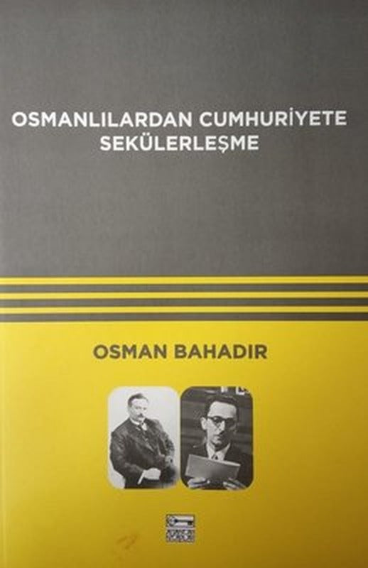 Osmanlılardan Cumhuriyete Sekülerleşme | Anahtar Kitaplar