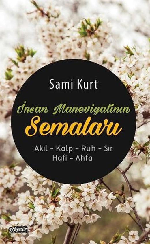 İnsan Maneviyatının Semaları | Tebeşir Yayınları (İnce Kapak)