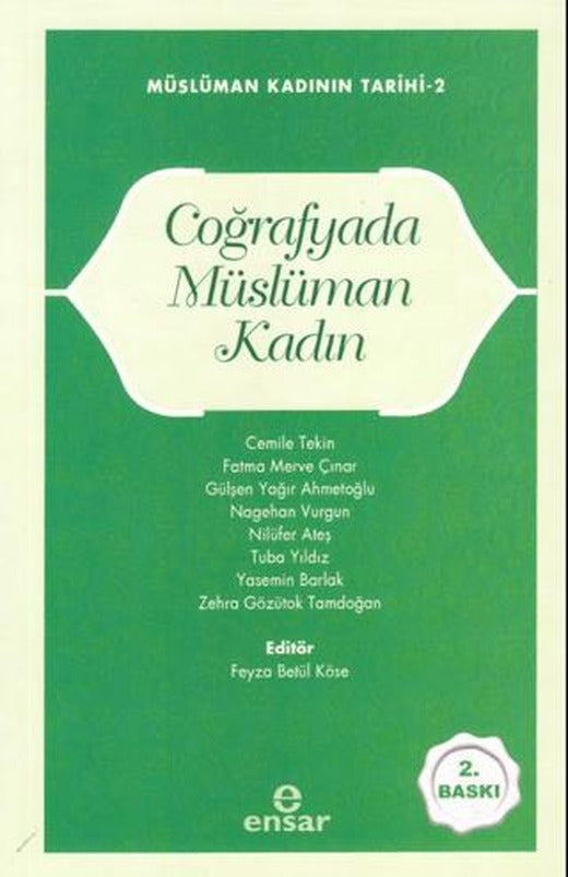 Müslüman Kadının Tarihi 2 - Coğrafyada Müslüman Kadın