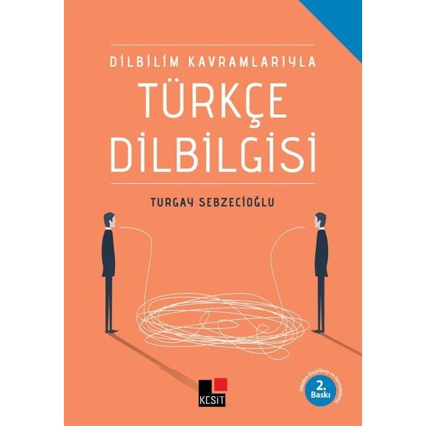 Dilbilim Kavramlarıyla Türkçe Dilbilgisi | Kesit Yayınları (İnce Kapak)