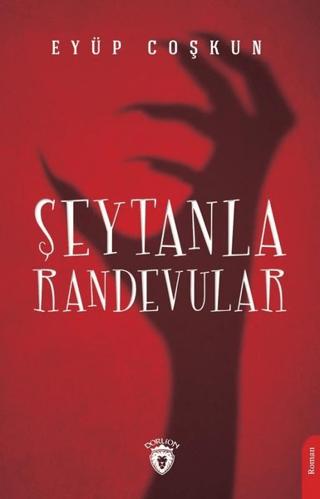 Şeytanla Randevular | Dorlion Yayınları (Ciltsiz)  - Resim 1