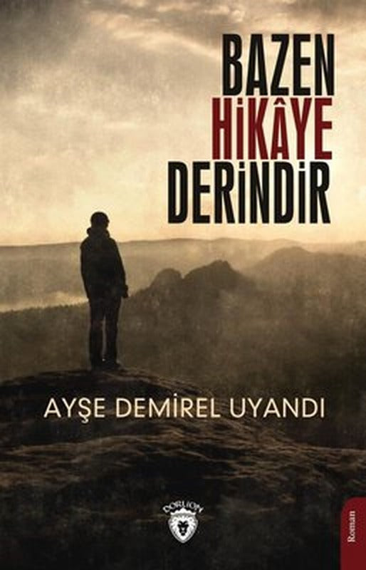 Bazen Hikaye Derindir | Dorlion Yayınevi