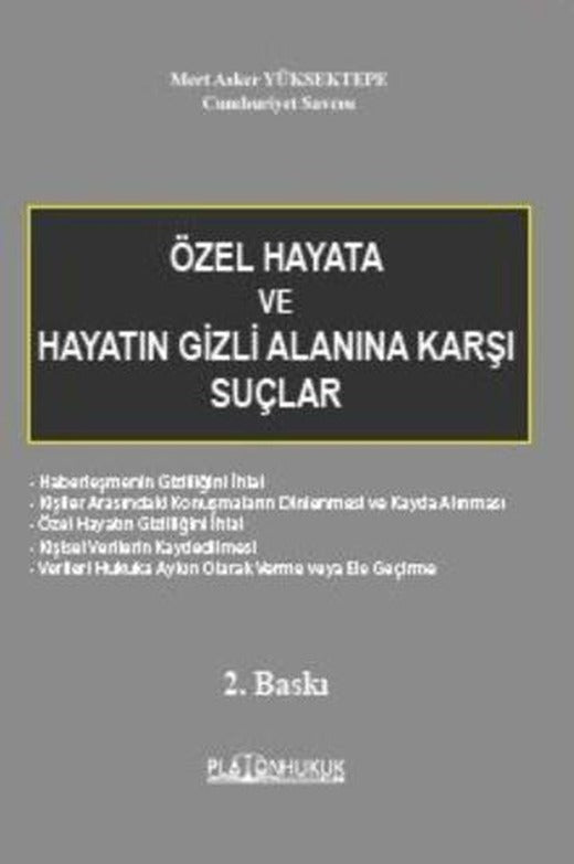 Özel Hayata ve Hayatın Gizli Alanına Karşı Suçlar