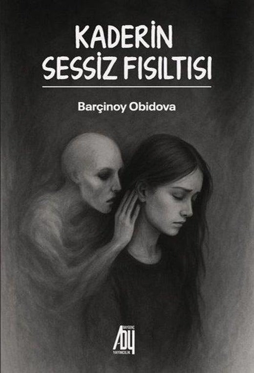 Kaderin Sessiz Fısıltısı | Baygenç Yayıncılık (İnce Kapak)