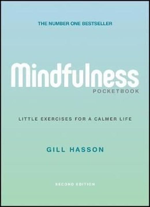 Mindfulness Pocketbook: Little Exercises for a Calmer Life | John Wiley and Sons